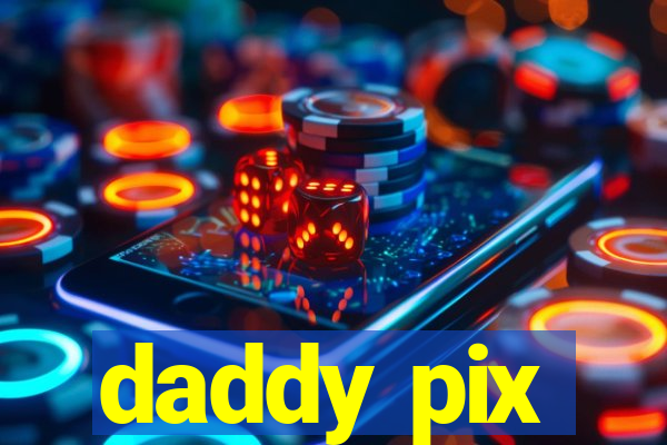 daddy pix